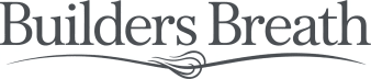 Builder’s Breath