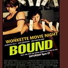 Wonkette Movie Night: Bound