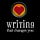 WRITING THAT CHANGES YOU