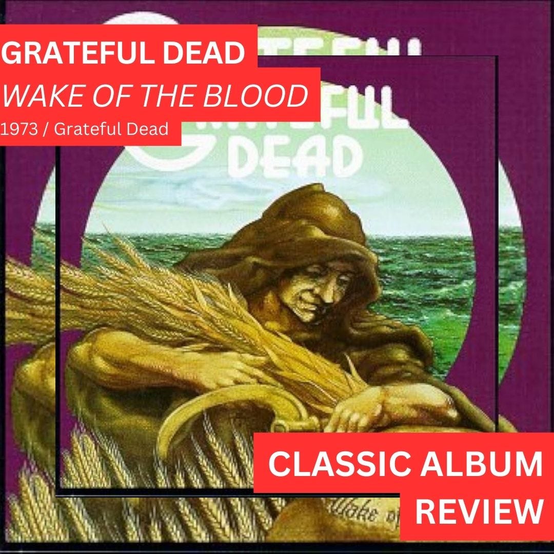 ALBUM REVIEW: Grateful Dead, 'Wake of the Flood' (1973, Grateful Dead)