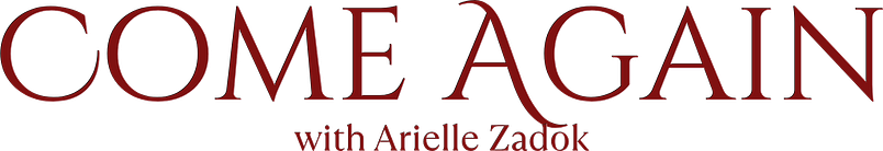 Come Again w/ Arielle Zadok