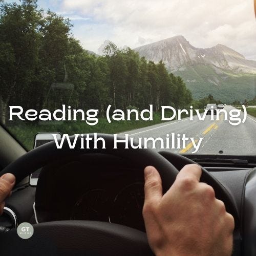 Reading (and Driving) With Humility a blog by Gary Thomas Reading (and Driving) With Humility a blog by Gary Thomas