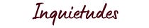 Inquietudes