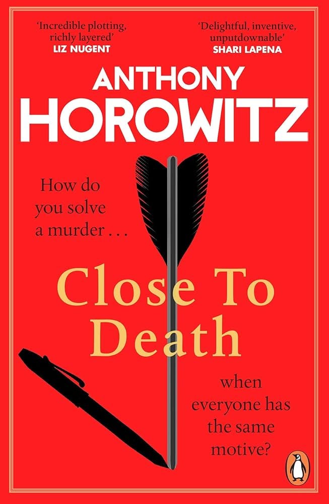 Close to Death: the BRAND NEW Sunday Times bestseller, a mind-bending murder  mystery from the bestselling crime writer (Hawthorne Book 5) eBook :  Horowitz, Anthony: Amazon.com.au: Books