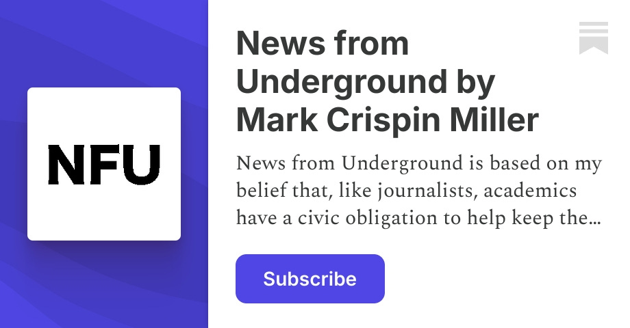 markcrispinmiller.substack.com