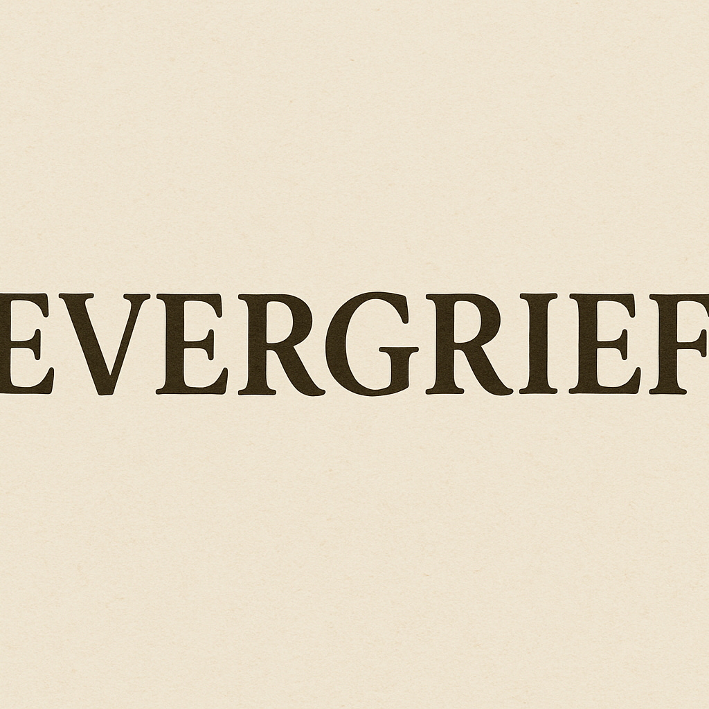 EverGrief