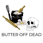 Butter Off Dead Podcast