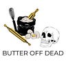 Butter Off Dead Podcast