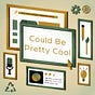 Could Be Pretty Cool's avatar