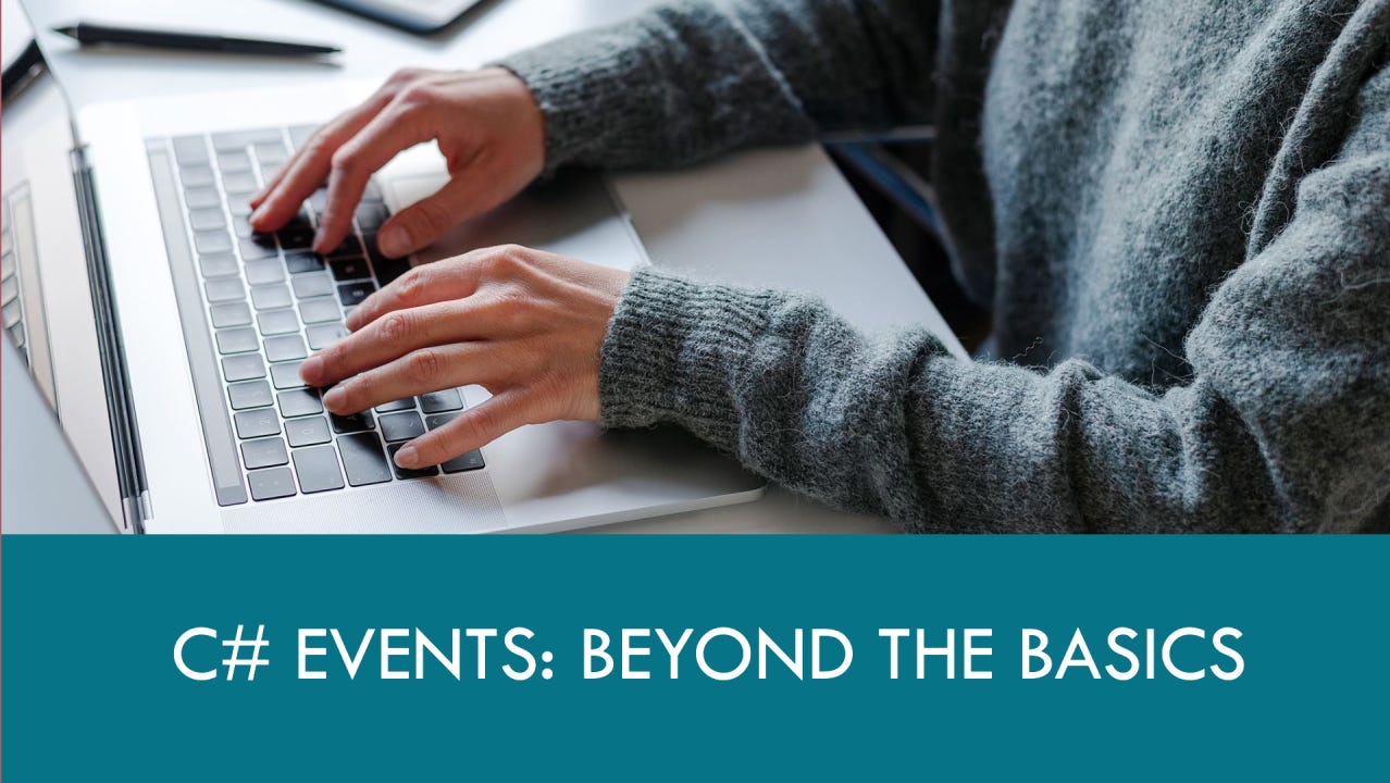 C#'s Event and Delegate Model: Beyond the Basics