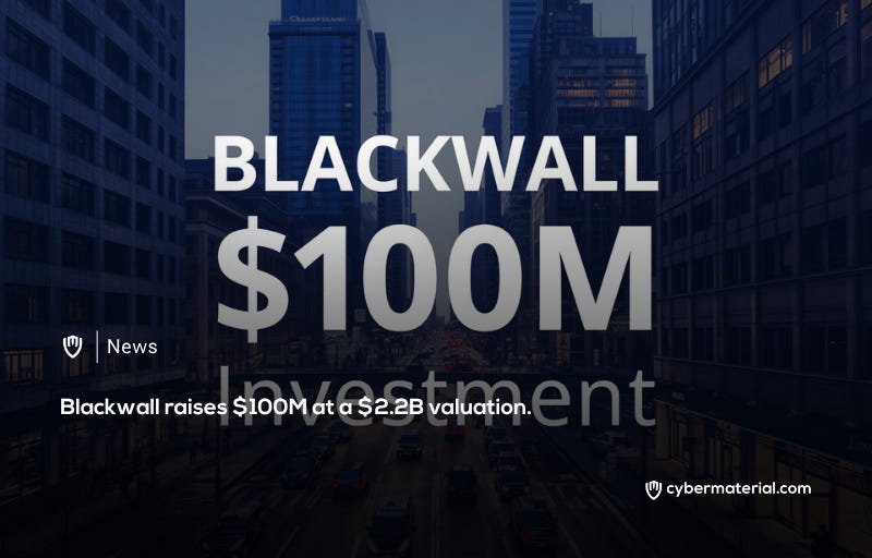 Blackwall Secures 0M with a .2B Valuation