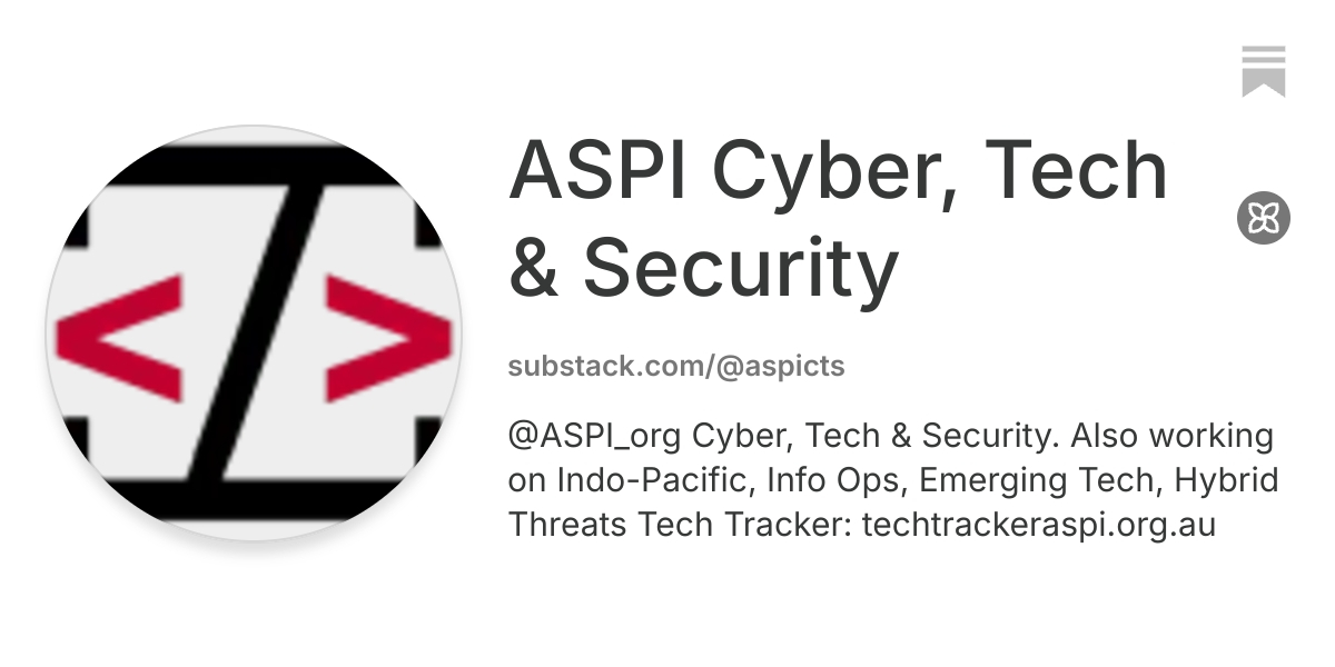 ASPI Cyber, Tech & Security | Substack