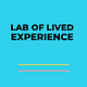 Lab of Lived Experience Substack