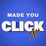 Made You Click 