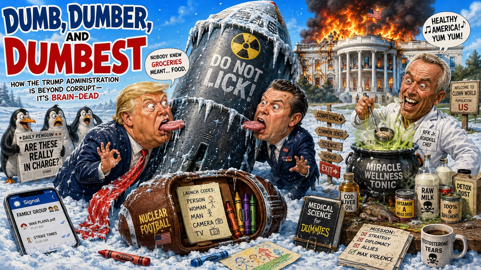 Dumb, Dumber, and Dumbest How the Trump Administration Is Beyond Corrupt—It’s Brain-Dead