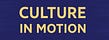 Culture in Motion