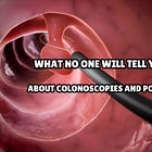 The Hidden Truth About Routine Colonoscopies: Are They Doing More Harm Than Good?