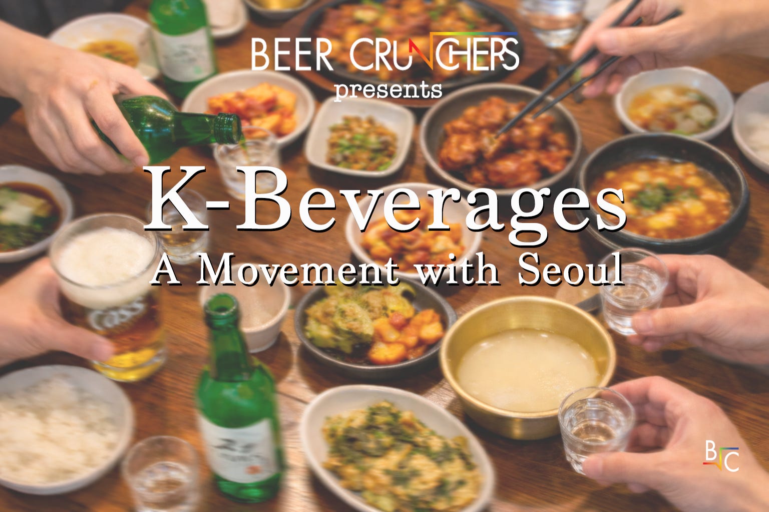 K-Beverages: A Movement With Seoul 🇰🇷 - by Doug Veliky