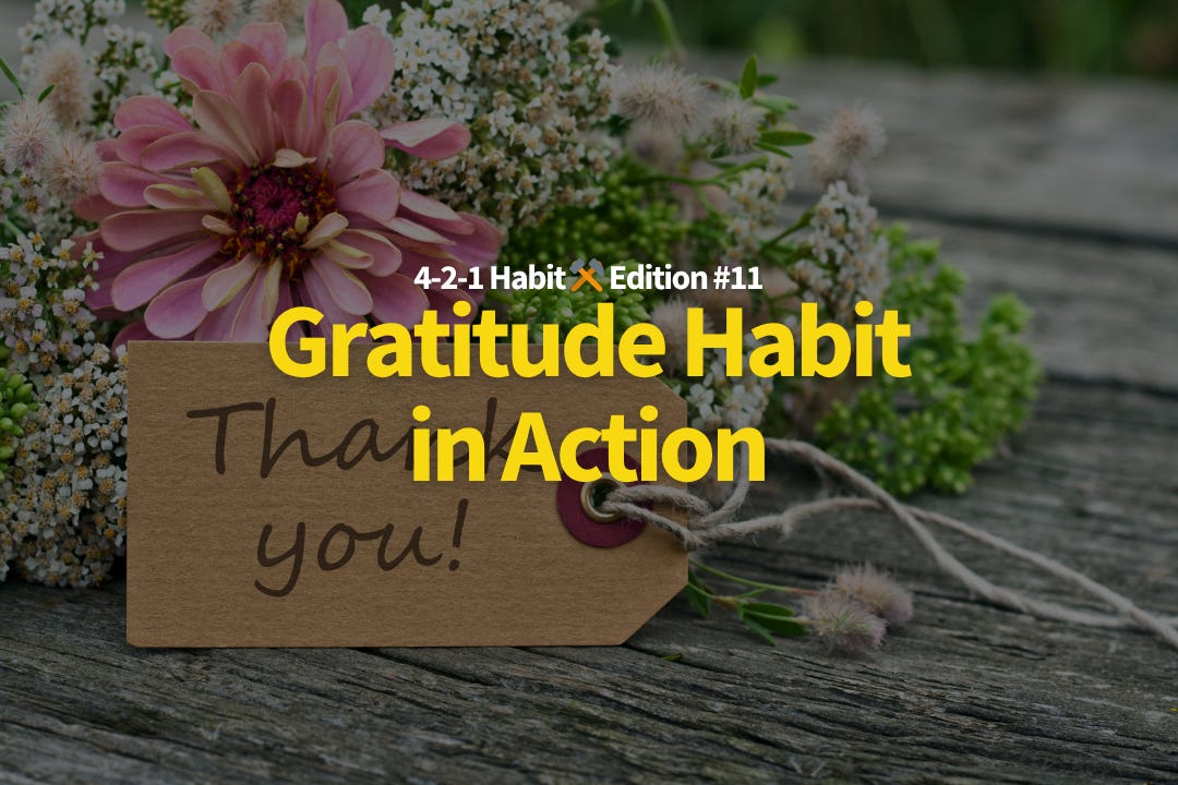 4-2-1 Habit ⚒️ 11: Gratitude Habit in Action