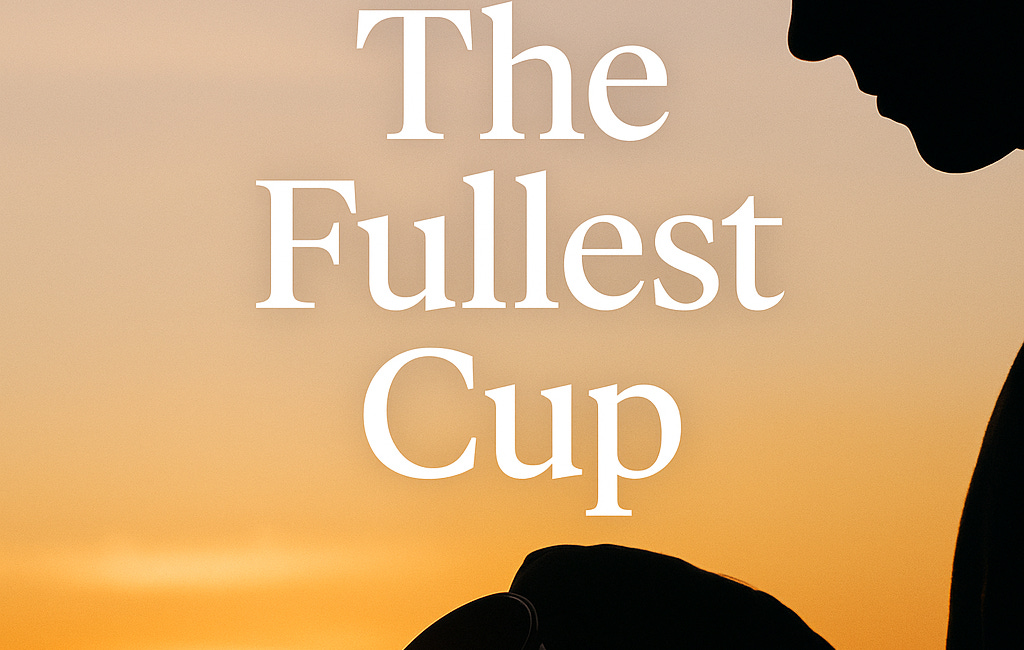 The Fullest Cup