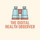 The Digital Health Observer