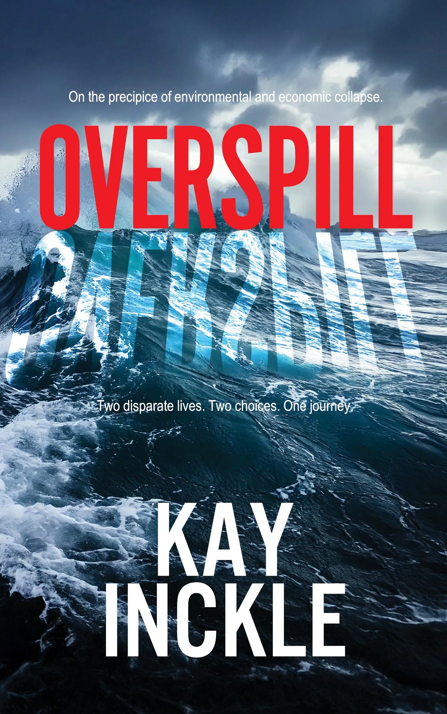 The cover shows a crashing wave in the ocean under a brooding cloudy sky. The title is in red on the horizon of the water with its reflection showing as a lighter blue on the water. Kay Inkle's name is in white at the bottom. The cover shows a crashing wave in the ocean under a brooding cloudy sky. The title is in red on the horizon of the water with its reflection showing as a lighter blue on the water. Kay Inkle's name is in white at the bottom.