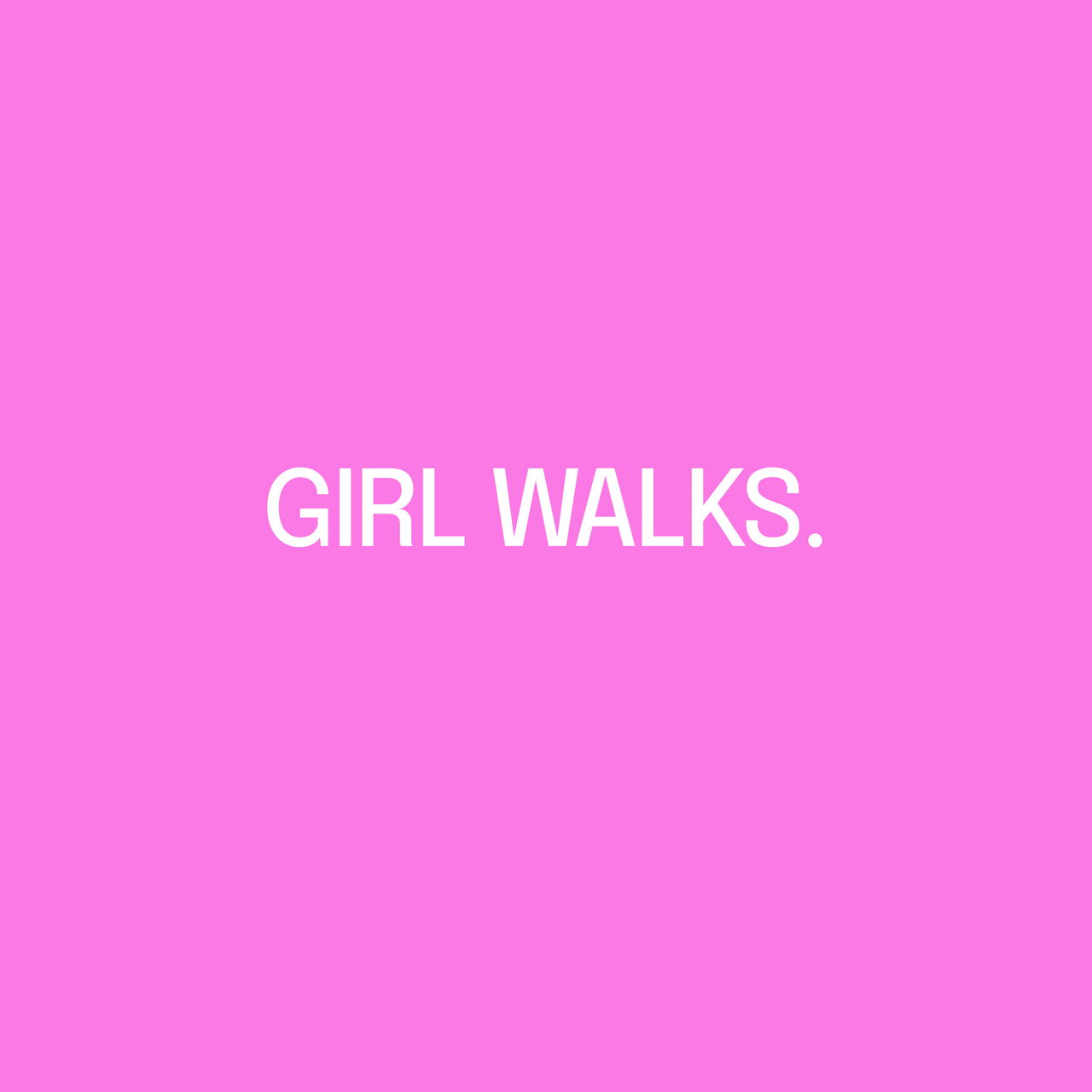Girl Walks