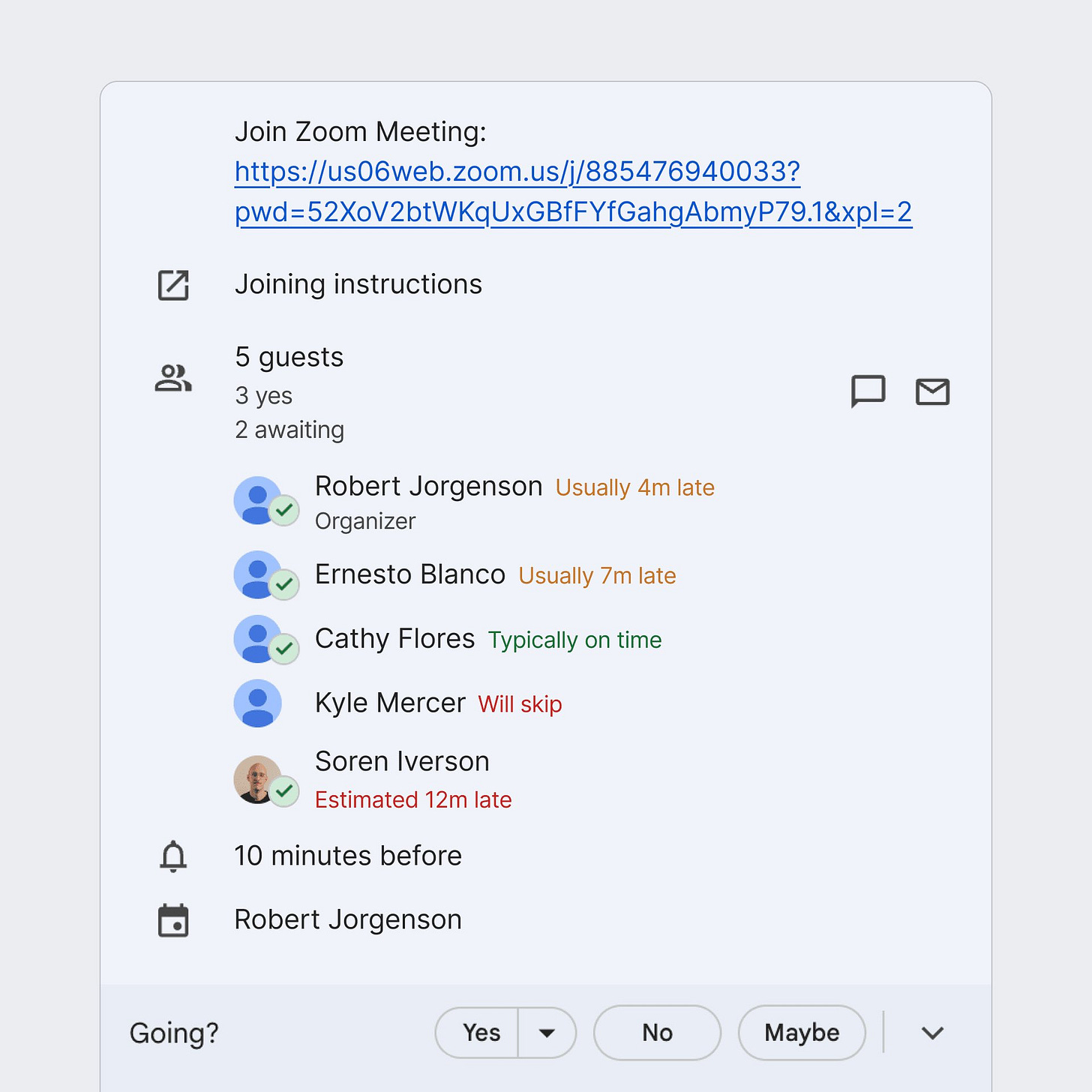 Satiria na téma pozvánky v kalendáři ukazuje u každého účestníka, o kolik minut se opozdí a zda vůbec přijde. Satiria na téma pozvánky v kalendáři ukazuje u každého účestníka, o kolik minut se opozdí a zda vůbec přijde.