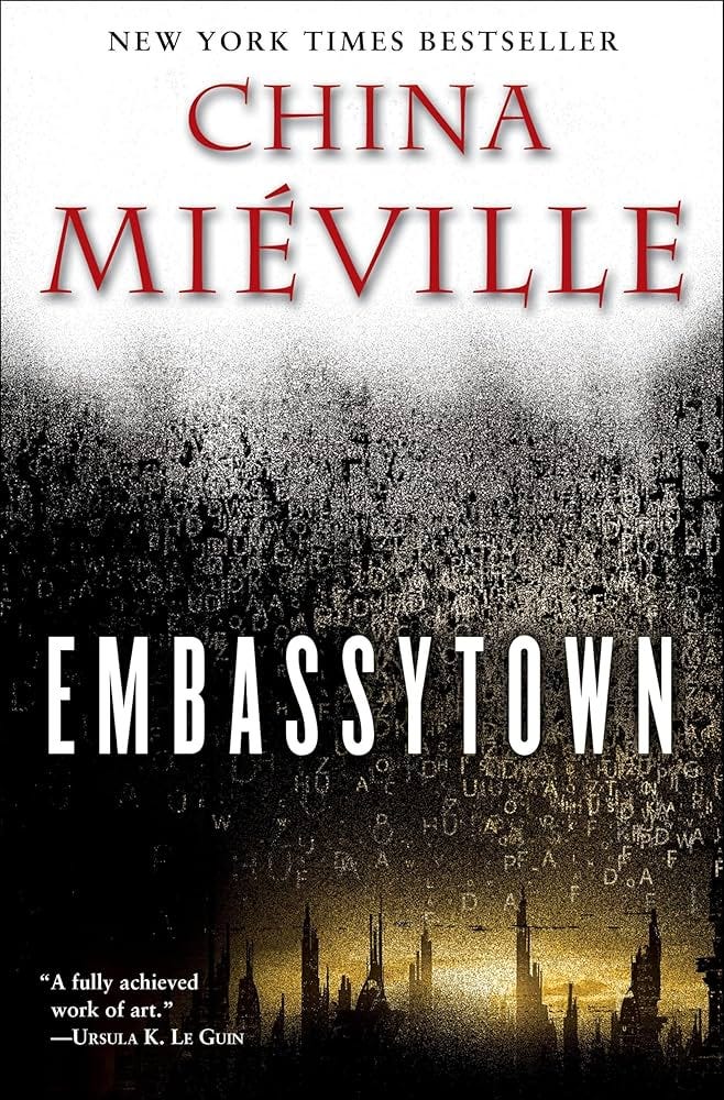 Embassytown: A Novel: Miéville, China: 9780345524508: Amazon.com: Books
