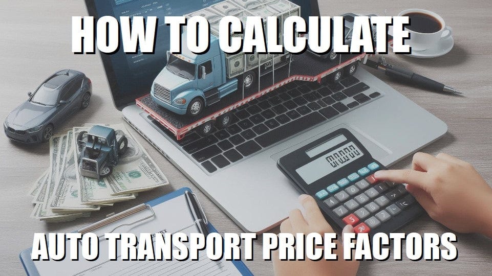 How to get a rough estimate on what your auto transport will cost.