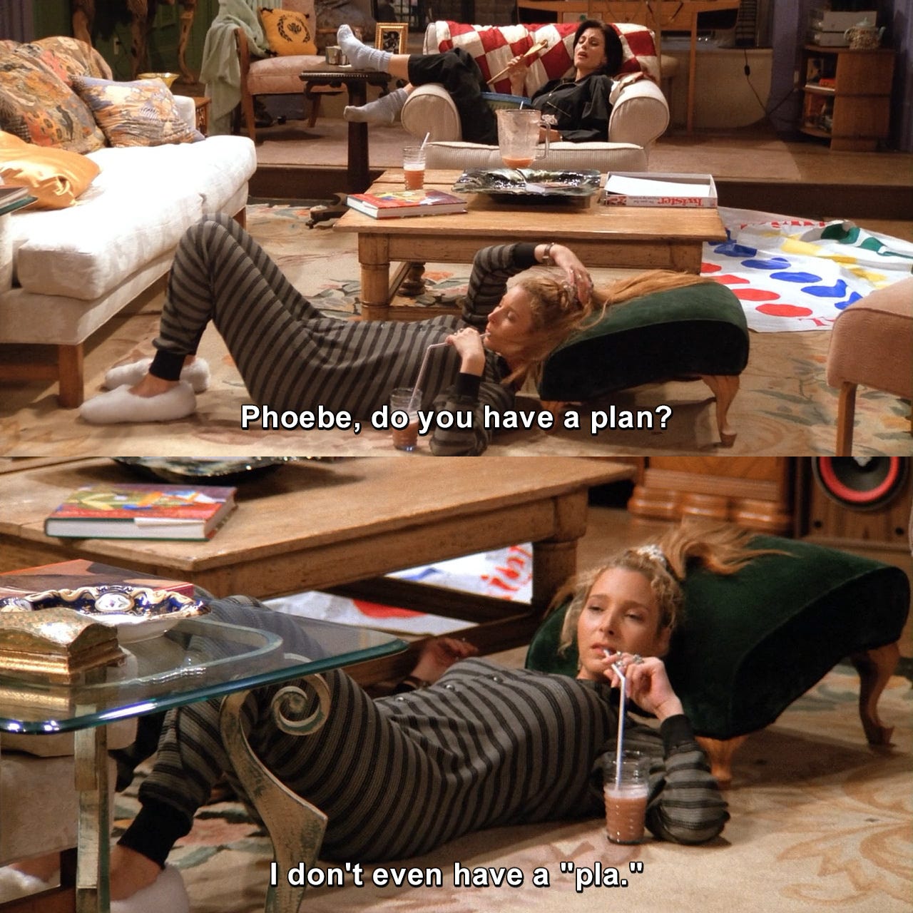 Do you have a plan? I don't even have a "pla." | Friends | TVgag.com