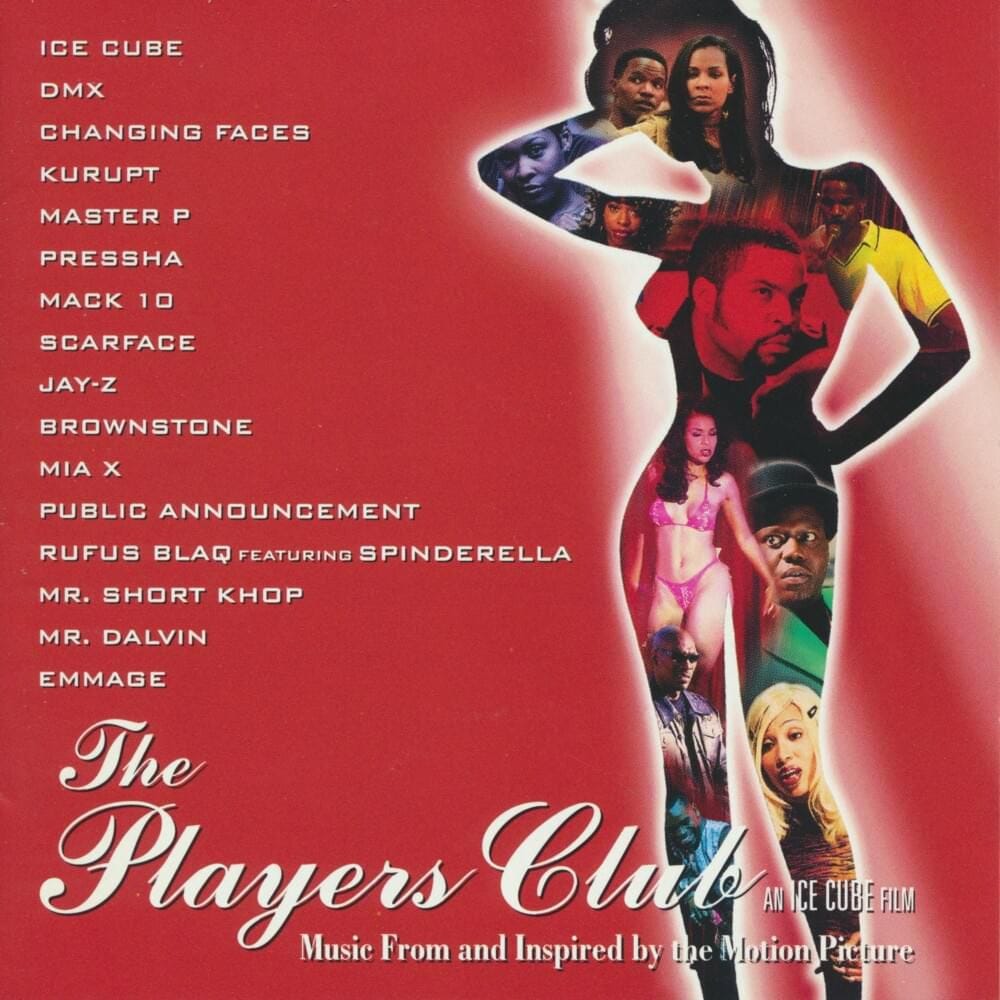 May be a graphic of text that says 'ICE CИBE DMX CHANGING FACES KURUPT MASTERF P PRESSHA MACK 10 SCARFACE JAY-Z BROWNSTONE MIA PUBLIC ANNOUNCEMENT RUFUS BLAQ FEATURING SPINDERELLA MR. SHORT KHOP MR. DALVIN EMMAGE The Players From and Inspired by the MotiomP CEB AN CE CUBE CUBEFILM FILM Music' May be a graphic of text that says 'ICE CИBE DMX CHANGING FACES KURUPT MASTERF P PRESSHA MACK 10 SCARFACE JAY-Z BROWNSTONE MIA PUBLIC ANNOUNCEMENT RUFUS BLAQ FEATURING SPINDERELLA MR. SHORT KHOP MR. DALVIN EMMAGE The Players From and Inspired by the MotiomP CEB AN CE CUBE CUBEFILM FILM Music'