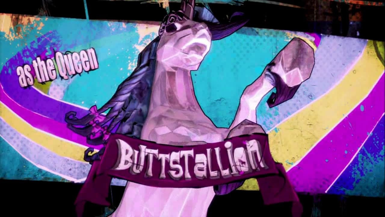 Borderlands 2 Butt Stallion as the Queen