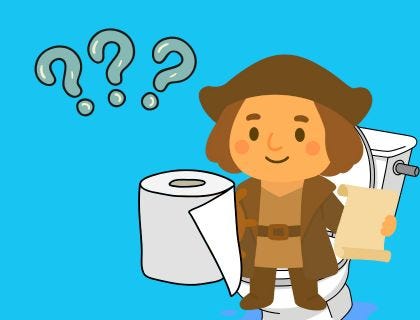 Cartoon of Chris Columbus on toilet. He holds a map and a roll of toilet paper