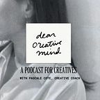 dear creative mind