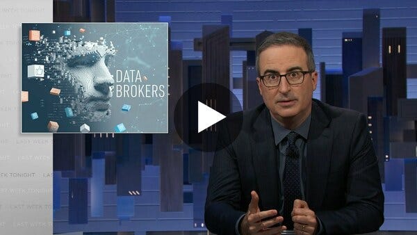 Data Brokers: Last Week Tonight with John Oliver (HBO) Data Brokers: Last Week Tonight with John Oliver (HBO)