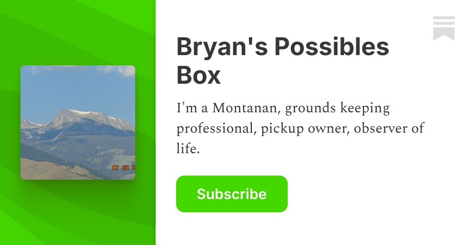 Bryan's Possibles Box | Substack