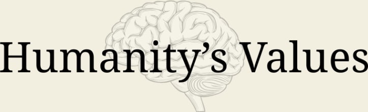 Humanity’s Values