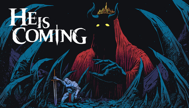 He is Coming on Steam