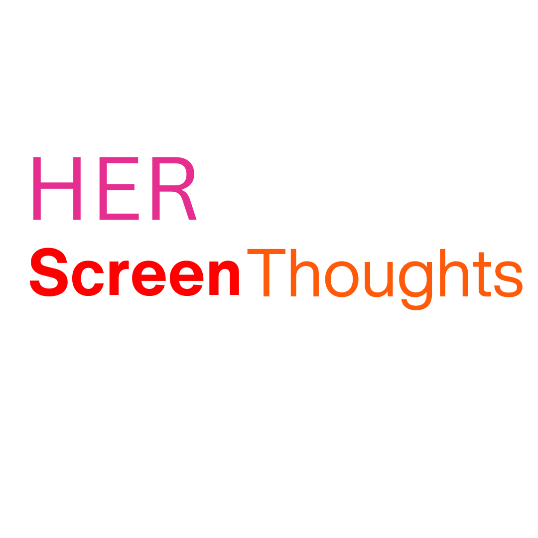 Screen Thoughts 