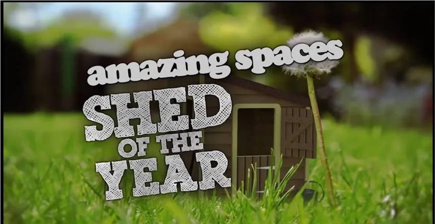 Amazing Spaces Shed of the year is available to watch online NOW