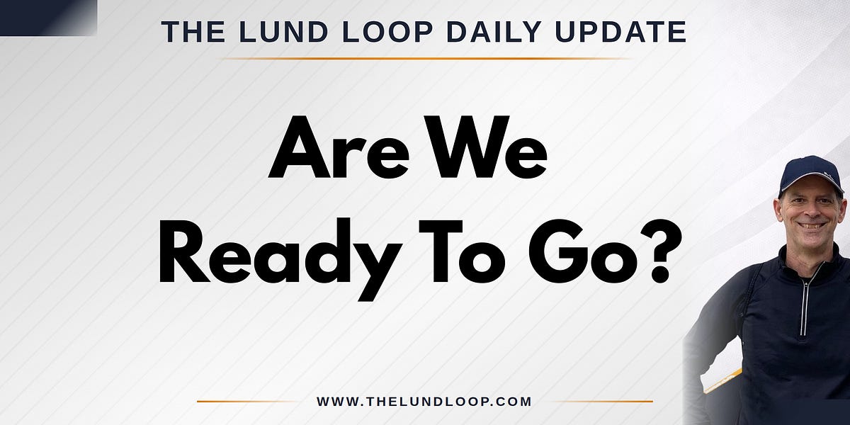 Are We Ready to Go? - The Lund Loop