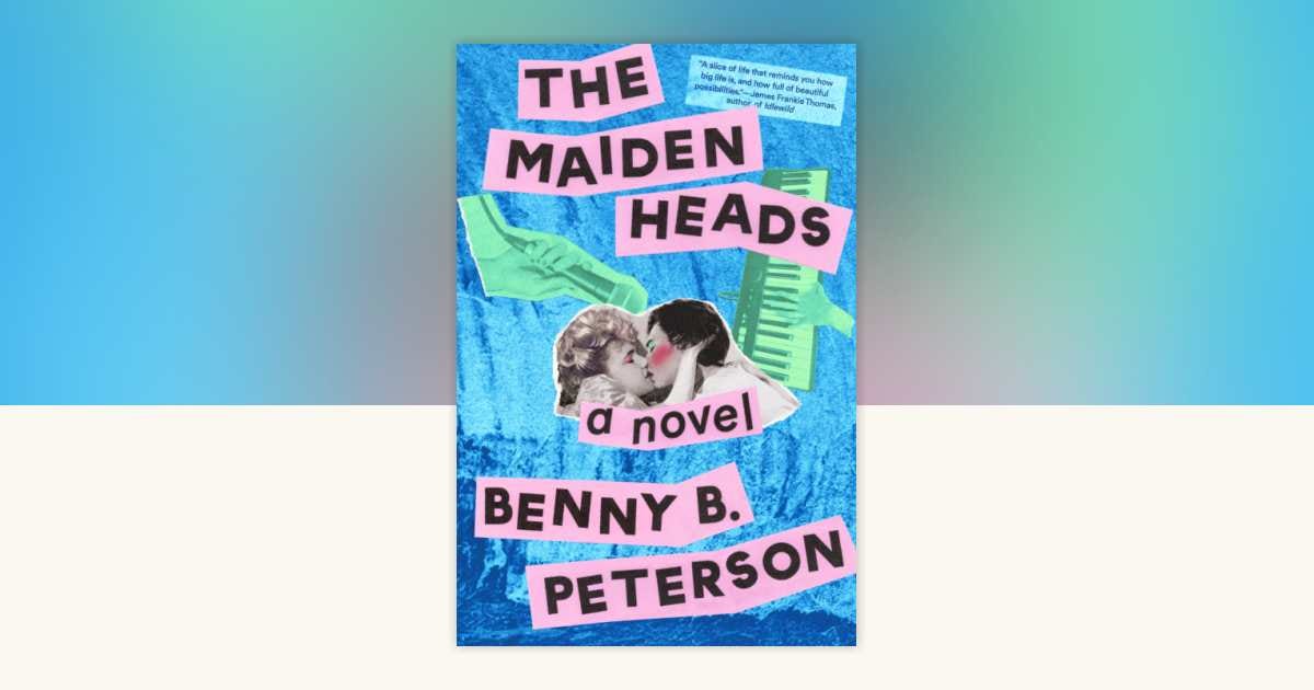 The Maidenheads by Benny B. Peterson: 9798217047147 |  PenguinRandomHouse.com: Books