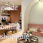 Issue #36: A Guide to Online Shopping (Part 1)