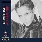 Les Bons Crus - Podcast Rap Hip Hop