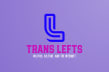 Trans Lefts