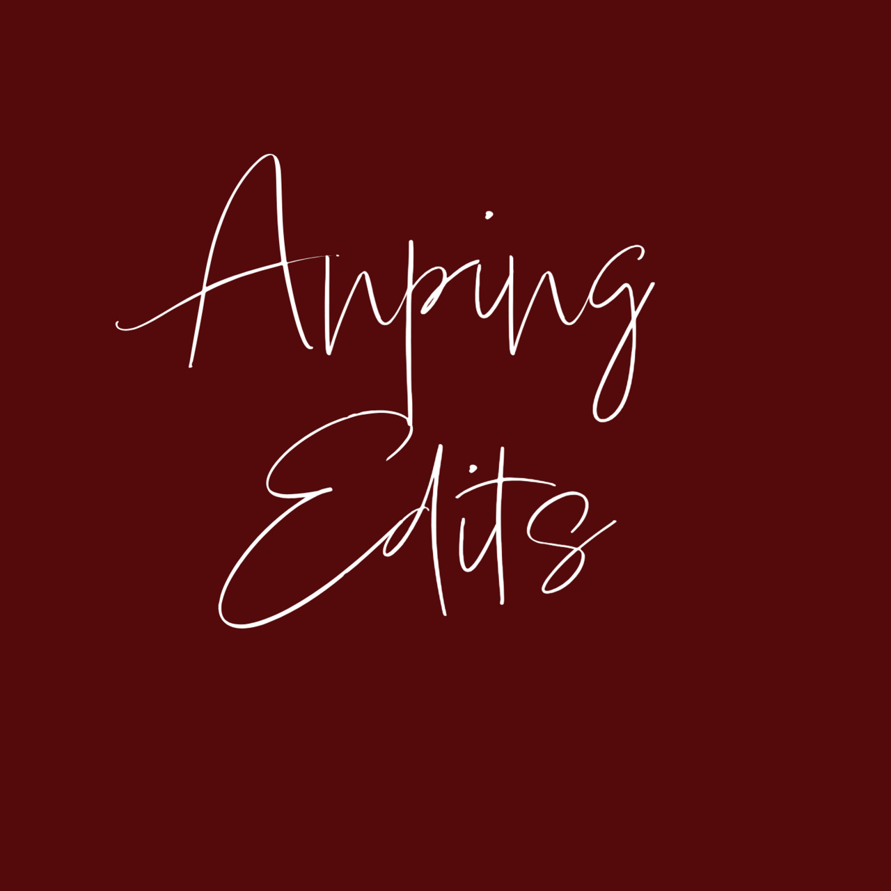 Anping Edits