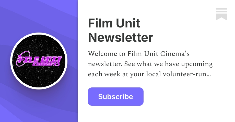 Film Unit Newsletter | Substack