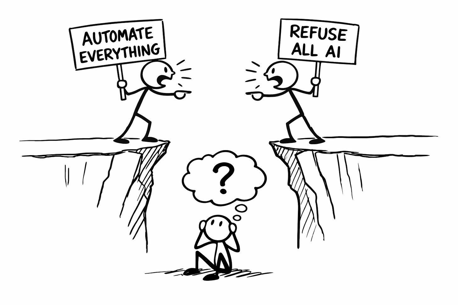 Hand-drawn whiteboard sketch of two stick figures yelling across a chasm, one holding a sign reading “AUTOMATE EVERYTHING” and the other “REFUSE ALL AI,” with a confused third figure below, illustrating the false binary in the AI writing debate.