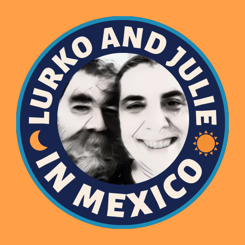 Julie and Lurko in Mexico